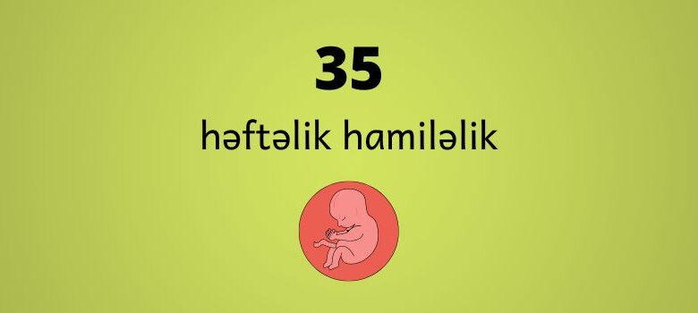 35 heftelik hamilelik