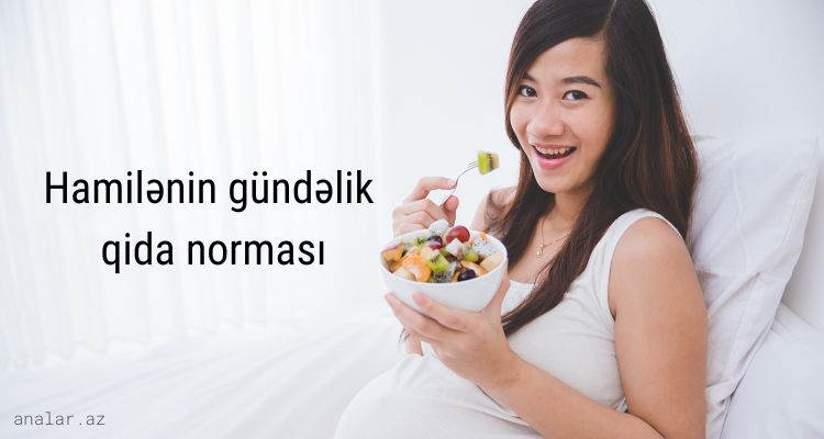 Hamilənin gündəlik qida norması