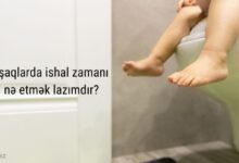 Usaqlarda ishal zamanı ne etmeli