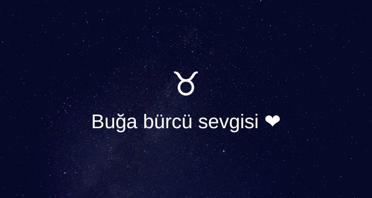 Buga burcunun sevgisi