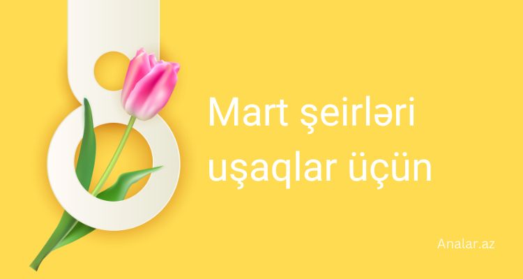 8 mart seirleri usaqlar ucun