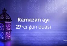 Ramazanın iyirmi yeddinci gününün duası